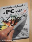 Mindenkinek! a PC-ről