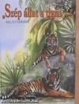 "Szép állat a tigris..."