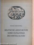 Deutsche Geschichte vom Ausgange des Mittelalters