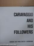 Caravaggio and His Followers