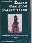 Életem-családom-pályafutásom/Életem-pályafutásom I-II. 