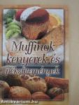 Muffinok, kenyerek és péksütemények