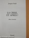 La Crise, et Aprés?