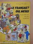 Le Francais? Oui, merci