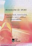 Irodalom és sport - Testgyakorlatok, testtechnikák, testképek a sport irodalmi színrevitelében