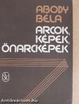 Arcok, képek, önarcképek