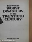 The World's Worst Disasters of the Twentieth Century