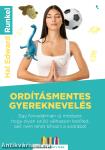 Orditásmentes gyereknevelés