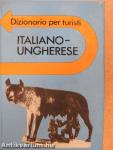 Magyar-olasz útiszótár/Italiano-Ungherese dizionario per turisti