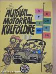 Autóval, motorral külföldre 1986