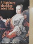 A Habsburg-birodalom keleti felén