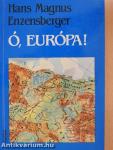 Ó, Európa!