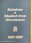 Százéves a Madách Imre Gimnázium