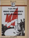 Orosz szocializmus Közép-Európában