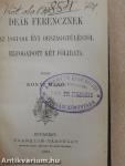 Deák Ferencznek az 1861-dik évi országgyűléstől elfogadott két fölirata