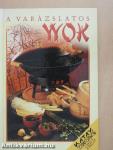 A varázslatos wok