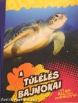 A túlélés bajnokai