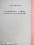 Haladó eszmék szerepe a társadalmi fejlődésben