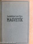 Magvetők I-II.