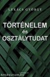 Történelem és osztálytudat