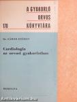 Cardiologia az orvosi gyakorlatban