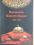 Magyarország Keresztény Királyai 1000-1918