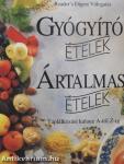 Gyógyító ételek - Ártalmas ételek 