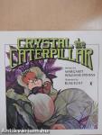 Crystal the Caterpillar