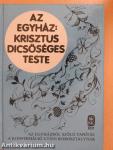 Az egyház: Krisztus dicsőséges teste