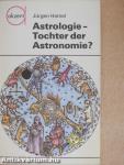 Astrologie - Tochter der Astronomie?