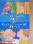 Peinlich, peinlich, Alice & Heute schon geküsst, Alice?