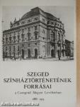 Szeged színháztörténetének forrásai a Csongrád Megyei Levéltárban 1886-1919