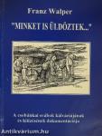 "Minket is üldöztek..."