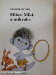 Mikro Miki, a mikroba