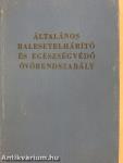 Általános balesetelhárító és egészségvédő óvórendszabály