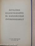 Általános balesetelhárító és egészségvédő óvórendszabály