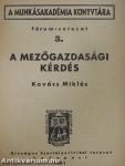 A mezőgazdasági kérdés