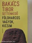 Földharcos vagyok, kicsim