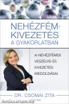 Nehézfém-kivezetés a gyakorlatban