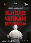 Rejtélyes vatikáni diplomácia