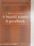 A beszélő köntös/A gavallérok