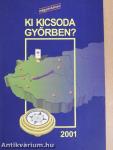 Ki kicsoda Győrben? 2001