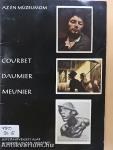 Courbet, Daumier, Meunier