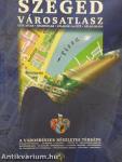 Szeged és környéke városatlasz - polgári kalauz