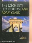 The Széchenyi Chain Bridge and Adam Clark