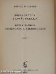 Rózsa Sándor a lovát ugratja/Rózsa Sándor összevonja a szemöldökét