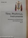 Töne, Rhythmus, Instrumente