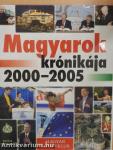 Magyarok krónikája 2000-2005