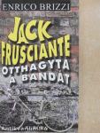 Jack Frusciante otthagyta a bandát