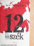 12 szék